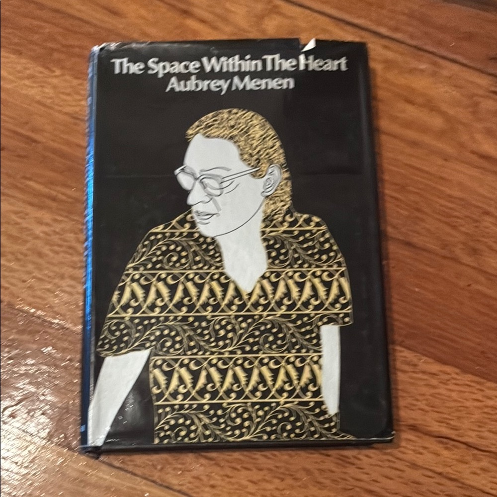 The Space Within The Heart by Aubrey Menen
